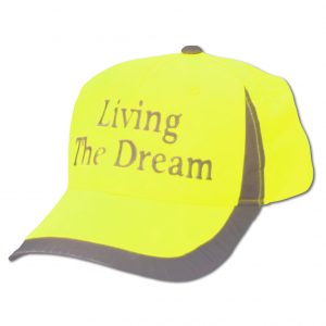 living the dream hi-vis hat