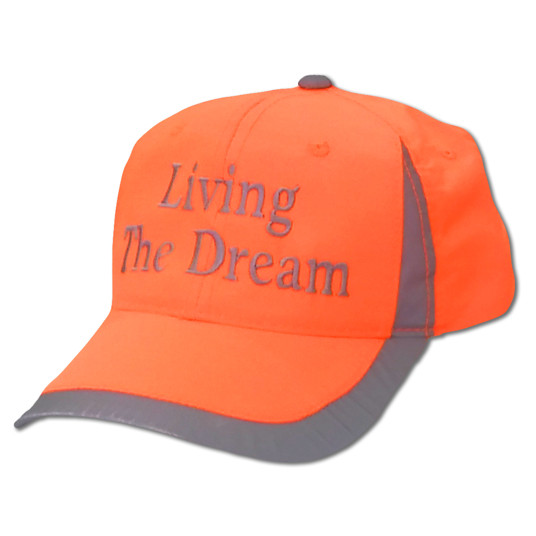 living the dream hi-vis orange hat